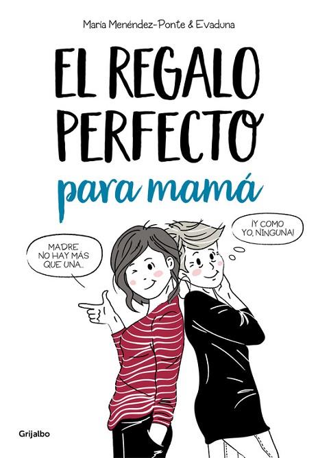 EL REGALO PERFECTO PARA MAMÁ | 9788425356414 | MENDEZ PONTE, MARIA | Llibreria Online de Vilafranca del Penedès | Comprar llibres en català
