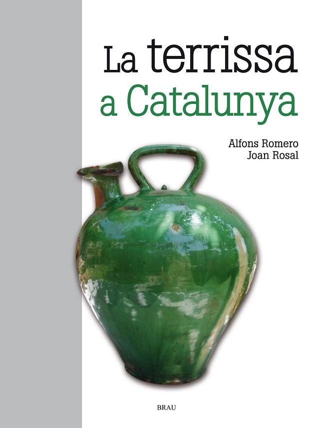 LA TERRISSA A CATALUNYA | 9788415885139 | ROMERO VIDAL, ALFONS/ROSAL SAGALÉS, JOAN | Llibreria Online de Vilafranca del Penedès | Comprar llibres en català