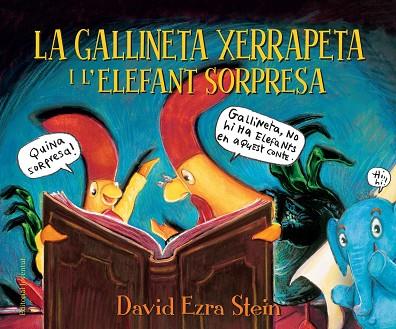 LA GALLINETA XERRAPETA I L'ELEFANT SORPRESA | 9788426145147 | EZRA STEIN, DAVID | Llibreria Online de Vilafranca del Penedès | Comprar llibres en català