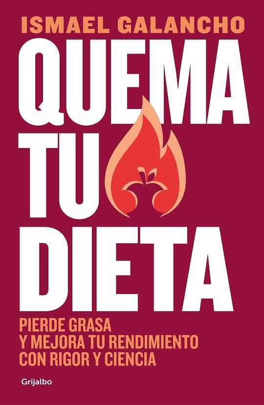 QUEMA TU DIETA | 9788425362880 | GALANCHO, ISMAEL | Llibreria Online de Vilafranca del Penedès | Comprar llibres en català
