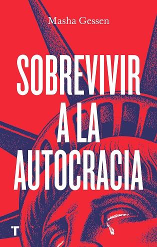 SOBREVIVIR A LA AUTOCRACIA | 9788418428081 | GESSEN, MASHA | Llibreria Online de Vilafranca del Penedès | Comprar llibres en català
