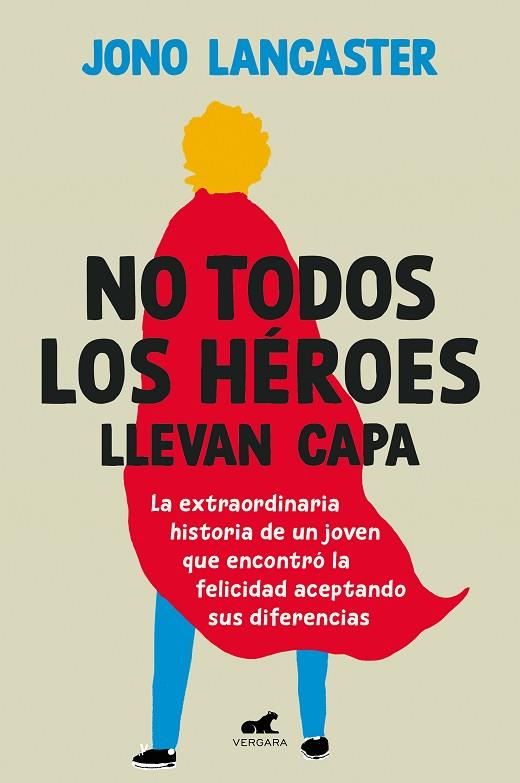 NO TODOS LOS HÉROES LLEVAN CAPA | 9788419820020 | LANCASTER, JONO | Llibreria Online de Vilafranca del Penedès | Comprar llibres en català