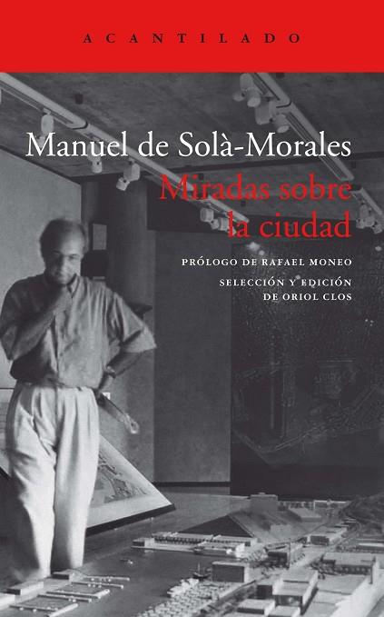 MIRADAS SOBRE LA CIUDAD | 9788418370182 | DE SOLÀ-MORALES I RUBIÓ, MANUEL | Llibreria Online de Vilafranca del Penedès | Comprar llibres en català
