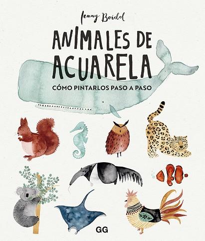 ANIMALES DE ACUARELA | 9788425232824 | BOIDOL, JENNY | Llibreria Online de Vilafranca del Penedès | Comprar llibres en català