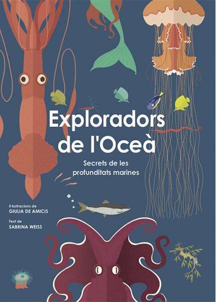 EXPLORADORS DE L'OCEA (VVKIDS) | 9788468258829 | S. WEISS | Llibreria Online de Vilafranca del Penedès | Comprar llibres en català