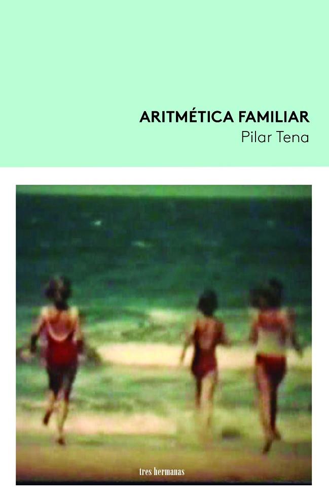 ARITMÉTICA FAMILIAR | 9788419243089 | TENA, PILAR | Llibreria Online de Vilafranca del Penedès | Comprar llibres en català
