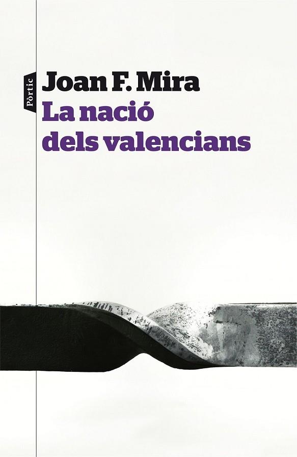 LA NACIÓ DELS VALENCIANS | 9788498093414 | MIRA, JOAN F. | Llibreria Online de Vilafranca del Penedès | Comprar llibres en català