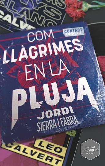 COM LLÀGRIMES EN LA PLUJA | 9788466149136 | SIERRA I FABRA, JORDI | Llibreria Online de Vilafranca del Penedès | Comprar llibres en català