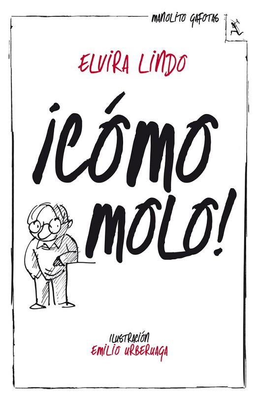 CÓMO MOLO | 9788432214943 | LINDO, ELVIRA | Llibreria Online de Vilafranca del Penedès | Comprar llibres en català