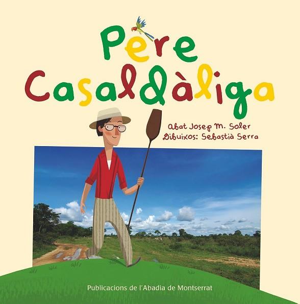 PERE CASALDÀLIGA | 9788498836318 | SOLER, JOSEP M. | Llibreria Online de Vilafranca del Penedès | Comprar llibres en català