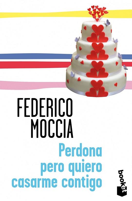 PERDONA PERO QUIERO CASARME CONTIGO | 9788408114307 | MOCCIA, FEDERICO | Llibreria Online de Vilafranca del Penedès | Comprar llibres en català
