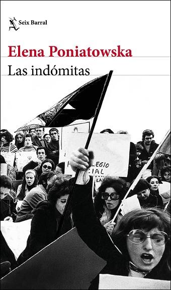 LAS INDÓMITAS | 9788432233258 | PONIATOWSKA, ELENA | Llibreria Online de Vilafranca del Penedès | Comprar llibres en català