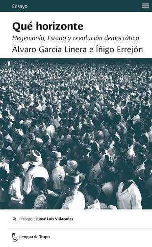 QUÉ HORIZONTE | 9788483812457 | ERREJÓN, ÍÑIGO/GARCÍA LINERA, ÁLVARO | Llibreria Online de Vilafranca del Penedès | Comprar llibres en català