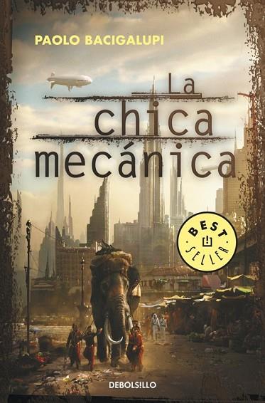 LA CHICA MECANICA | 9788499895284 | BACIGALUPI, PAOLO | Llibreria Online de Vilafranca del Penedès | Comprar llibres en català