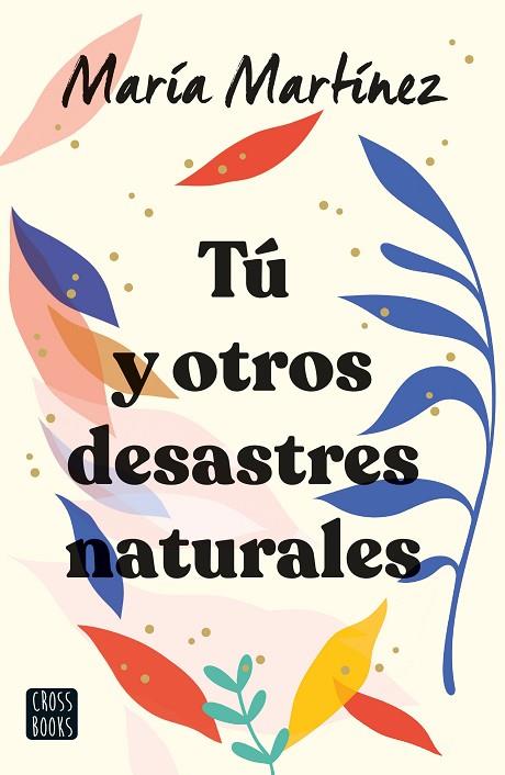 TÚ Y OTROS DESASTRES NATURALES | 9788408247142 | MARTÍNEZ, MARÍA | Llibreria Online de Vilafranca del Penedès | Comprar llibres en català