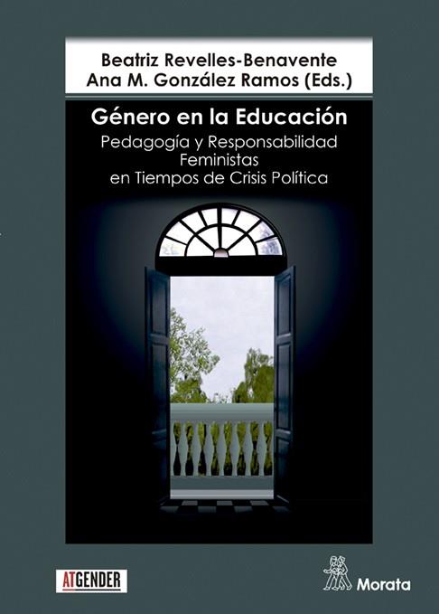 GÉNERO EN LA EDUCACIÓN. PEDAGOGÍA Y RESPONSABILIDAD FEMINISTAS EN TIEMPOS DE CRI | 9788471129338 | REVELLES-BENAVENTE, BEATRIZ/GONZÁLEZ RAMOS, ANA MARÍA | Llibreria Online de Vilafranca del Penedès | Comprar llibres en català
