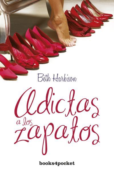 ADICTAS A LOS ZAPATOS | 9788415139997 | HARBISON, BETH | Llibreria L'Odissea - Libreria Online de Vilafranca del Penedès - Comprar libros