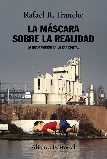 LA MÁSCARA SOBRE LA REALIDAD | 9788491814771 | TRANCHE, RAFAEL R. | Llibreria Online de Vilafranca del Penedès | Comprar llibres en català