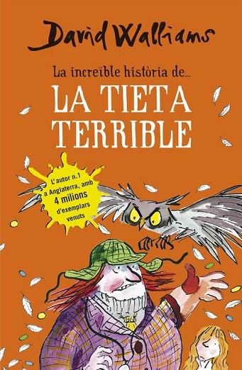 LA INCREÏBLE HISTÒRIA DE LA TIETA TERRIBLE | 9788490434185 | WALLIAMS, DAVID | Llibreria Online de Vilafranca del Penedès | Comprar llibres en català
