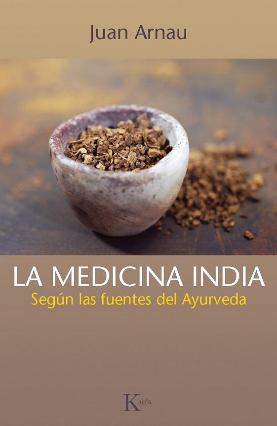 LA MEDICINA INDIA | 9788499883021 | ARNAU, JUAN | Llibreria Online de Vilafranca del Penedès | Comprar llibres en català