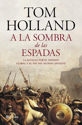A LA SOMBRA DE LAS ESPADAS | 9788408122951 | HOLLAND, TOM | Llibreria Online de Vilafranca del Penedès | Comprar llibres en català