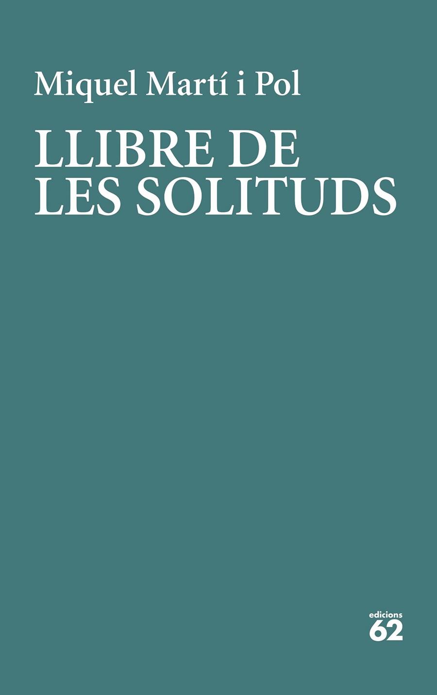 LLIBRE DE LES SOLITUDS | 9788429779226 | MARTÍ I POL, MIQUEL | Llibreria Online de Vilafranca del Penedès | Comprar llibres en català
