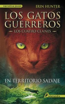 LOS GATOS GUERREROS 1 - EN TERRITORIO SALVAJE | 9788498384215 | HUNTER, ERIN | Llibreria Online de Vilafranca del Penedès | Comprar llibres en català