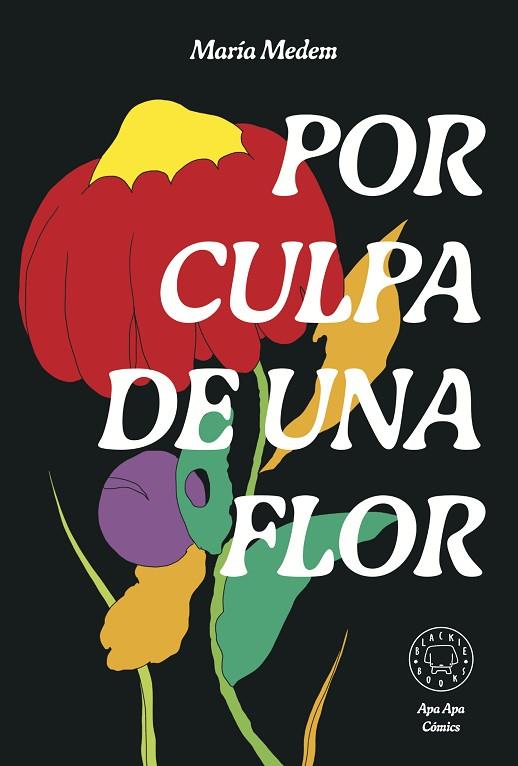 POR CULPA DE UNA FLOR | 9788418733987 | MEDEM, MARÍA | Llibreria Online de Vilafranca del Penedès | Comprar llibres en català
