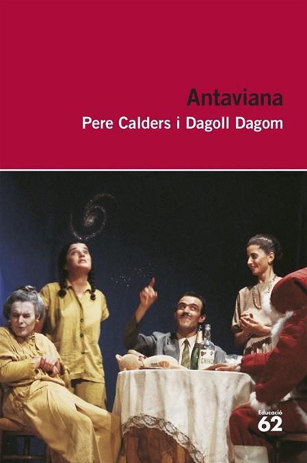 ANTAVIANA | 9788492672981 | CALDERS, PERE  I DAGOLL DAGOM | Llibreria L'Odissea - Libreria Online de Vilafranca del Penedès - Comprar libros