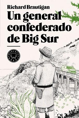 UN GENERAL CONFEDERADO DE BIG SUR | 9788493827229 | BRAUTIGAN, RICHARD | Llibreria Online de Vilafranca del Penedès | Comprar llibres en català