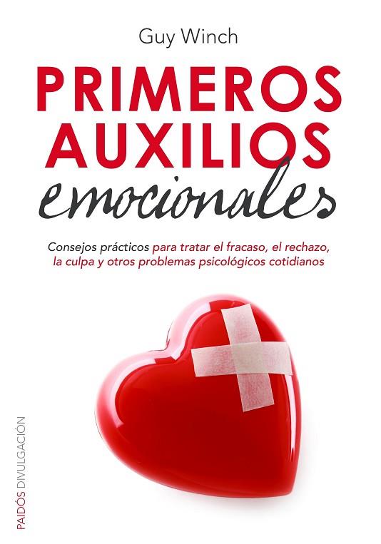 PRIMEROS AUXILIOS EMOCIONALES | 9788449330438 | WINCH, GUY | Llibreria Online de Vilafranca del Penedès | Comprar llibres en català