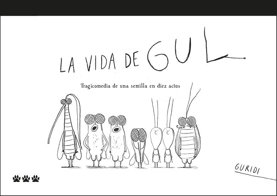 LA VIDA DE GUL | 9788412112672 | NIETO GURIDI, RAÚL | Llibreria Online de Vilafranca del Penedès | Comprar llibres en català