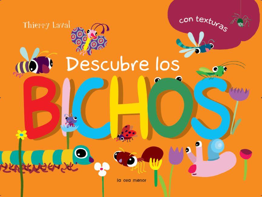 DESCUBRE LOS BICHOS | 9788492766482 | LAVAL, THIERRY | Llibreria L'Odissea - Libreria Online de Vilafranca del Penedès - Comprar libros