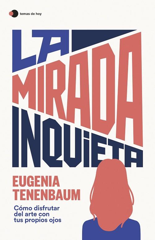 LA MIRADA INQUIETA | 9788499989181 | TENENBAUM, EUGENIA | Llibreria Online de Vilafranca del Penedès | Comprar llibres en català