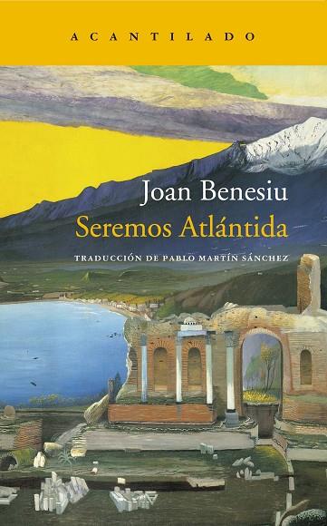 SEREMOS ATLÁNTIDA | 9788419036087 | BENESIU, JOAN | Llibreria Online de Vilafranca del Penedès | Comprar llibres en català
