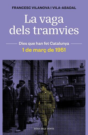 LA VAGA DELS TRAMVIES | 9788418033674 | VILANOVA, FRANCESC | Llibreria Online de Vilafranca del Penedès | Comprar llibres en català
