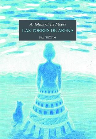 LAS TORRES DE ARENA | 9788419633637 | ORTIZ MOORE, ANTOLINA | Llibreria Online de Vilafranca del Penedès | Comprar llibres en català