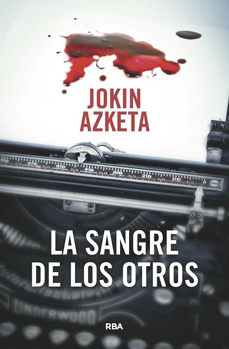 LA SANGRE DE LOS OTROS | 9788411320665 | AZKETA, JOKIN | Llibreria Online de Vilafranca del Penedès | Comprar llibres en català