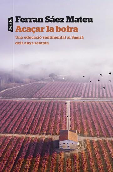 ACAÇAR LA BOIRA | 9788498095203 | SAEZ MATEU, FERRAN | Llibreria Online de Vilafranca del Penedès | Comprar llibres en català