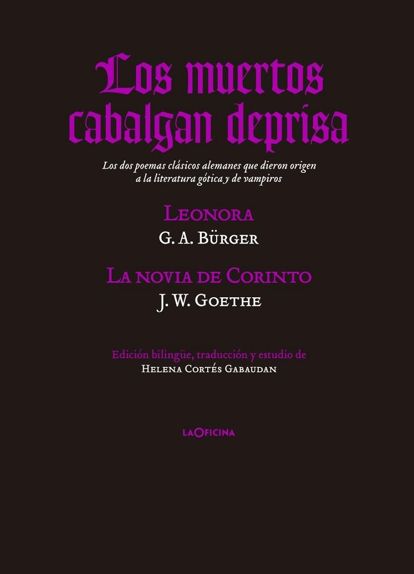 LOS MUERTOS CABALGAN DEPRISA | 9788494127069 | GOTTFRIED, BÜRGER / GOETHE, JOHANN WOLFGANG VON | Llibreria Online de Vilafranca del Penedès | Comprar llibres en català