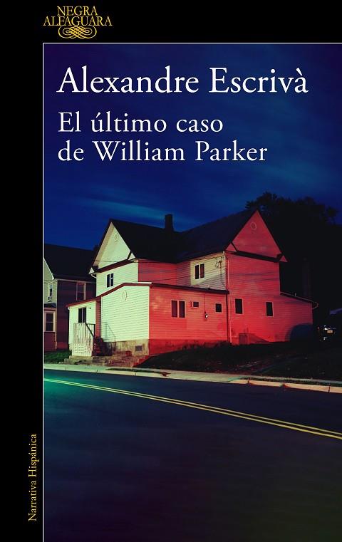 EL ULTIMO CASO DE WILLIAM PARKER | 9788420475332 | ESCRIVÀ, ALEXANDRE | Llibreria Online de Vilafranca del Penedès | Comprar llibres en català
