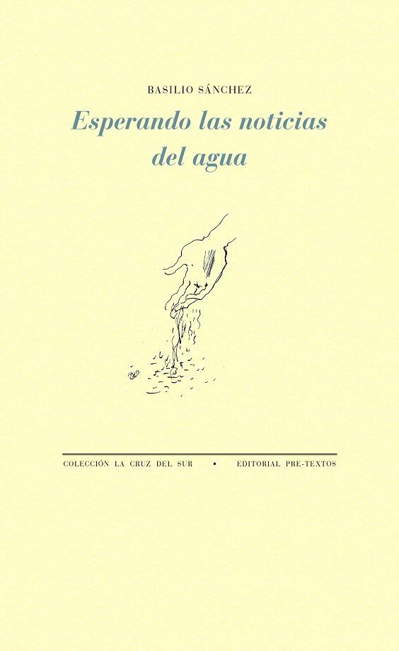 ESPERANDO LAS NOTICIAS DEL AGUA | 9788417143558 | SÁNCHEZ, BASILIO | Llibreria Online de Vilafranca del Penedès | Comprar llibres en català
