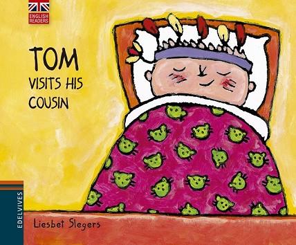 TOM VISITS HIS COUSIN | 9788426394569 | SLEGERS, LIESBET | Llibreria Online de Vilafranca del Penedès | Comprar llibres en català