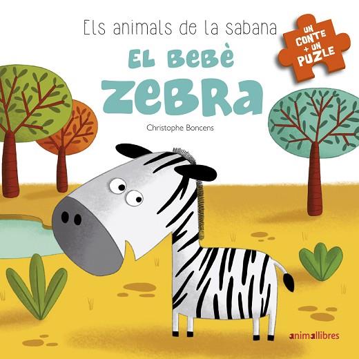 EL BEBÈ ZEBRA | 9788416844777 | BONCENS, CHRISTOPHE | Llibreria Online de Vilafranca del Penedès | Comprar llibres en català