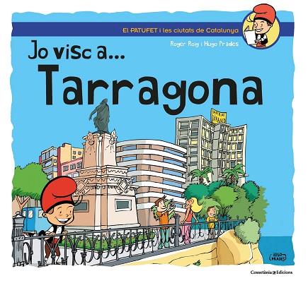 JO VISC A TARRAGONA | 9788490348673 | ROIG CÉSAR, ROGER | Llibreria Online de Vilafranca del Penedès | Comprar llibres en català