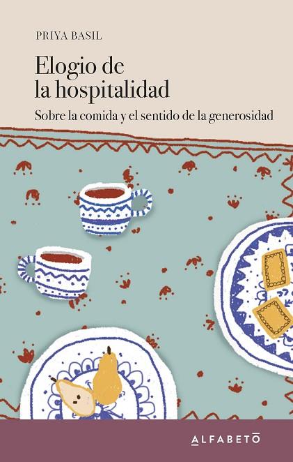 ELOGIO DE LA HOSPITALIDAD | 9788417951061 | BASIL, PRIYA | Llibreria Online de Vilafranca del Penedès | Comprar llibres en català