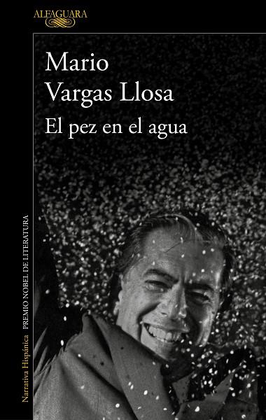 EL PEZ EN EL AGUA | 9788420475424 | VARGAS LLOSA, MARIO | Llibreria Online de Vilafranca del Penedès | Comprar llibres en català