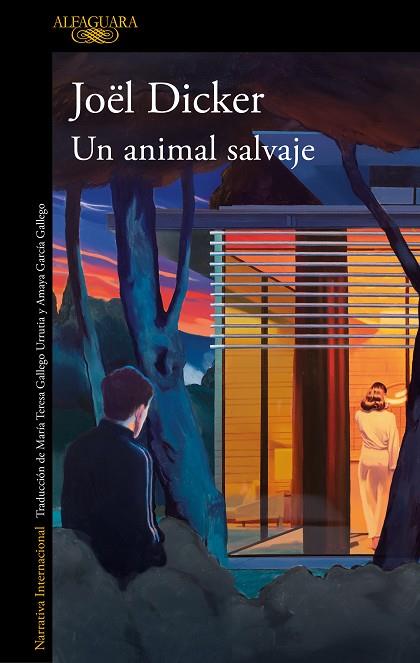UN ANIMAL SALVAJE | 9788420476841 | DICKER, JOËL | Llibreria L'Odissea - Libreria Online de Vilafranca del Penedès - Comprar libros