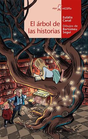 EL ÁRBOL DE LAS HISTORIAS | 9788491421269 | CANAL IGLESIAS, EULÀLIA | Llibreria Online de Vilafranca del Penedès | Comprar llibres en català