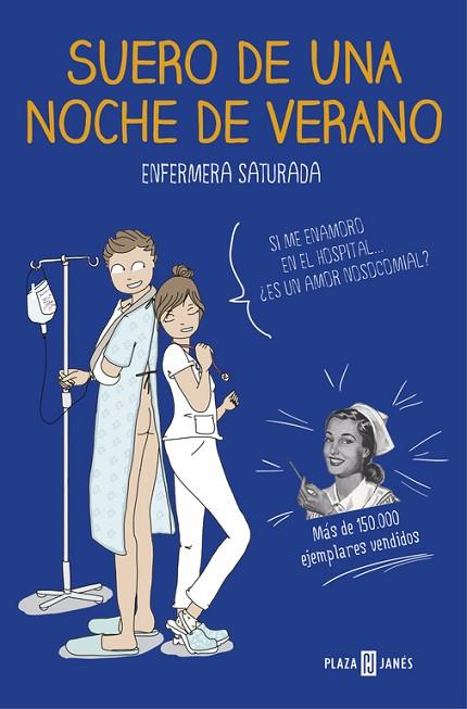 SUERO DE UNA NOCHE DE VERANO | 9788401020285 | ENFERMERA SATURADA | Llibreria Online de Vilafranca del Penedès | Comprar llibres en català